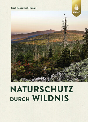Naturschutz durch Wildnis