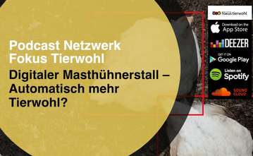 Eine neue Podcast-Folge des Netzwerks Fokus Tierwohl berichtet ber digitale Techniken und Anwendungen im Geflgelstall.